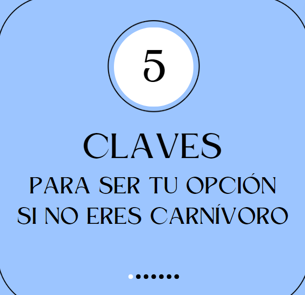 Cartel con cinco claves para quienes no son carnívoros
